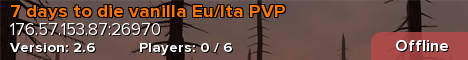 7 days to die vanilla Eu/Ita PVP