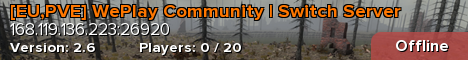 [EU,PVE] WePlay Community | Switch Server