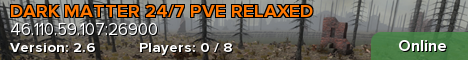 DARK MATTER 24/7 PVE RELAXED