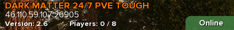DARK MATTER 24/7 PVE TOUGH