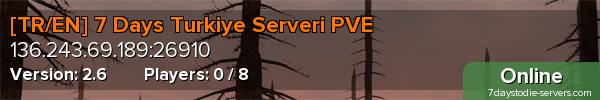 [TR/EN] 7 Days Turkiye Serveri PVE