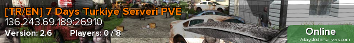 [TR/EN] 7 Days Turkiye Serveri PVE