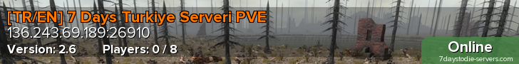[TR/EN] 7 Days Turkiye Serveri PVE