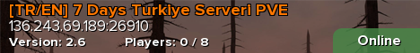 [TR/EN] 7 Days Turkiye Serveri PVE