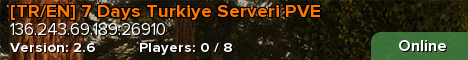 [TR/EN] 7 Days Turkiye Serveri PVE