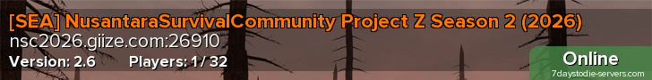 [SEA] NusantaraSurvivalCommunity Project Z Season 2 (2026)
