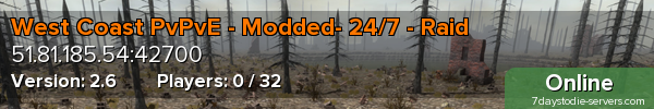 West Coast PvPvE - Modded- 24/7 - Raid