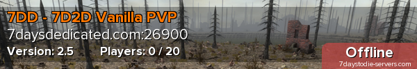 7DD - 7D2D Vanilla PVP