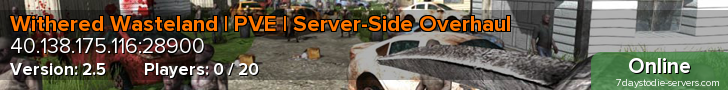 Withered Wasteland | PVE | Server-Side Overhaul