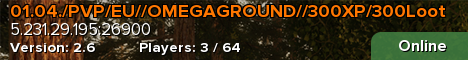 01.04./PVP/EU//OMEGAGROUND//300XP/300Loot