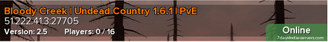 Bloody Creek | Undead Country 1.6.1 | PvE