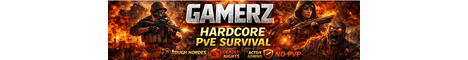 GAMERZ [PVE][24/7][N/A]