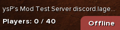 ysP's Mod Test Server discord.lagerfeuer-gaming.de