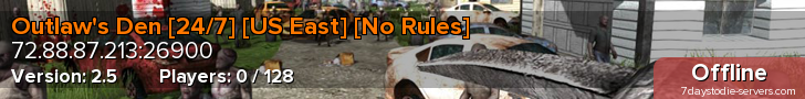 Outlaw's Den [24/7] [US East] [No Rules]