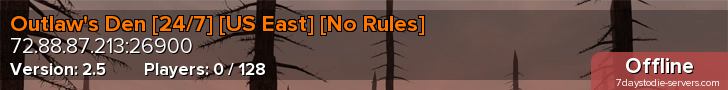 Outlaw's Den [24/7] [US East] [No Rules]
