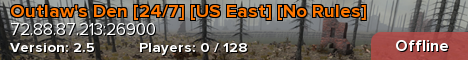 Outlaw's Den [24/7] [US East] [No Rules]