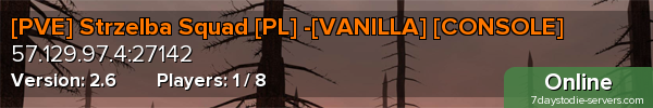 [PVE] Strzelba Squad [PL] -[VANILLA] [CONSOLE]