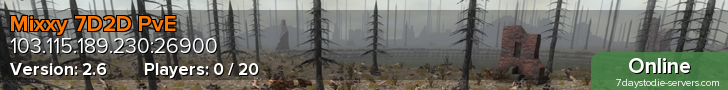 Mixxy 7D2D PvE