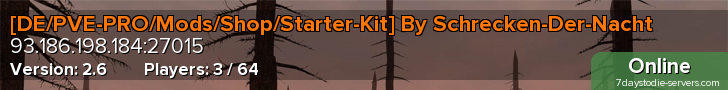 [DE/PVE-PRO/Mods/Shop/Starter-Kit] By Schrecken-Der-Nacht