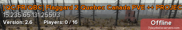 [QC/FR/QBC] Flaggard 2 Quebec Canada PVE ++ PROJECTZ ++