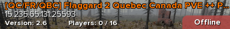 [QC/FR/QBC] Flaggard 2 Quebec Canada PVE ++ PROJECTZ ++