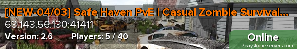 [NEW-04/03] Safe Haven PvE | Casual Zombie Survival Server