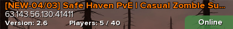 [NEW-04/03] Safe Haven PvE | Casual Zombie Survival Server