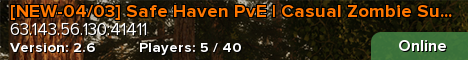 [NEW-04/03] Safe Haven PvE | Casual Zombie Survival Server