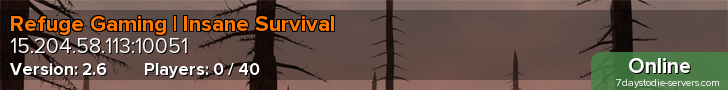 Refuge Gaming | Insane Survival
