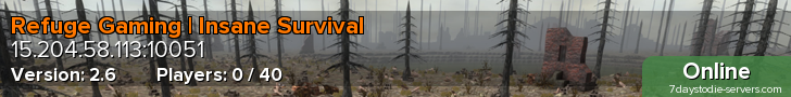 Refuge Gaming | Insane Survival