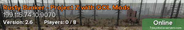 Rusty Bunker - Project Z with QOL Mods