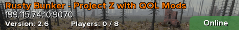 Rusty Bunker - Project Z with QOL Mods