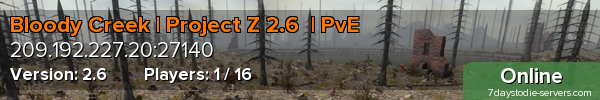 Bloody Creek | Project Z 2.6  | PvE