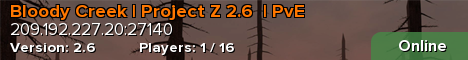 Bloody Creek | Project Z 2.6  | PvE