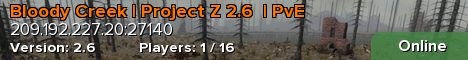 Bloody Creek | Project Z 2.6  | PvE