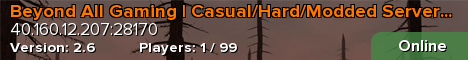 Beyond All Gaming | Casual/Hard/Modded Servers
