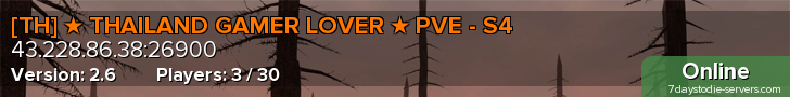 [TH] ★ THAILAND GAMER LOVER ★ PVE - S4