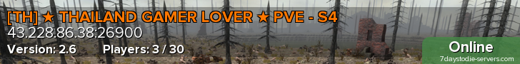 [TH] ★ THAILAND GAMER LOVER ★ PVE - S4