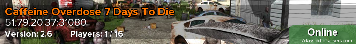 Caffeine Overdose 7 Days To Die