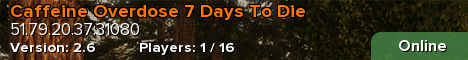 Caffeine Overdose 7 Days To Die