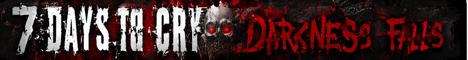 7 Days to Cry - Darkness Falls Edition