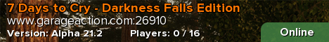 7 Days to Cry - Darkness Falls Edition