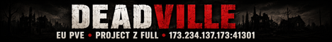 Deadville | EU PvE | Project Z Full